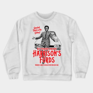 Harrison Ford Car Dealership Crewneck Sweatshirt